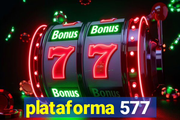 plataforma 577