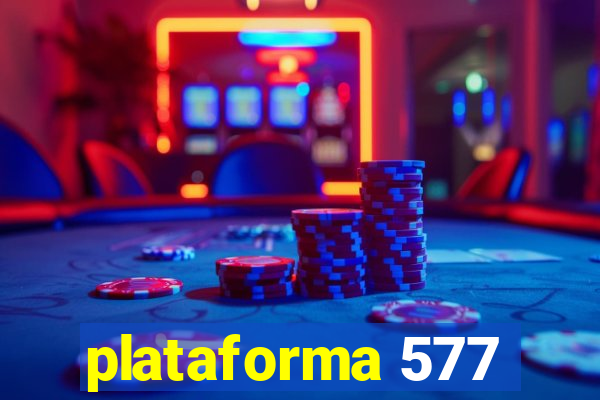 plataforma 577