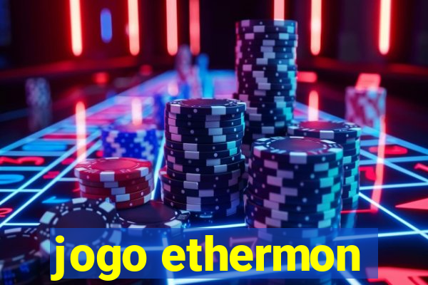 jogo ethermon