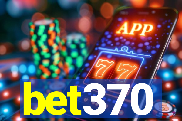 bet370