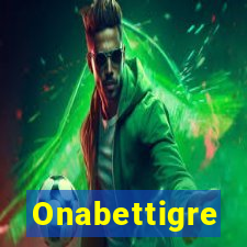 Onabettigre