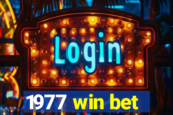 1977 win bet