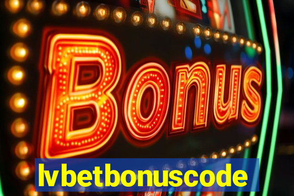 lvbetbonuscode