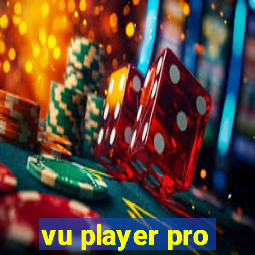 vu player pro