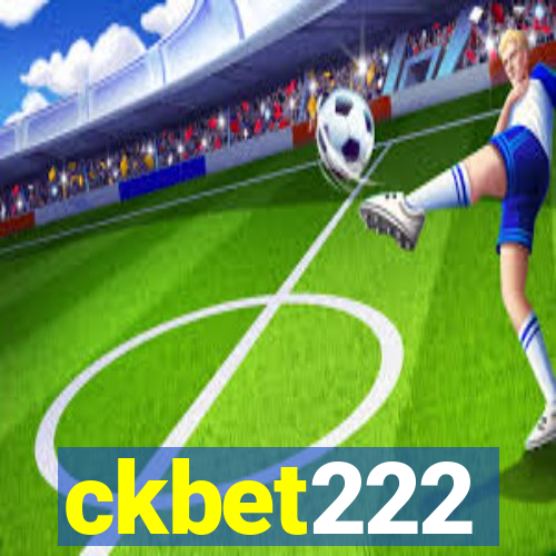 ckbet222