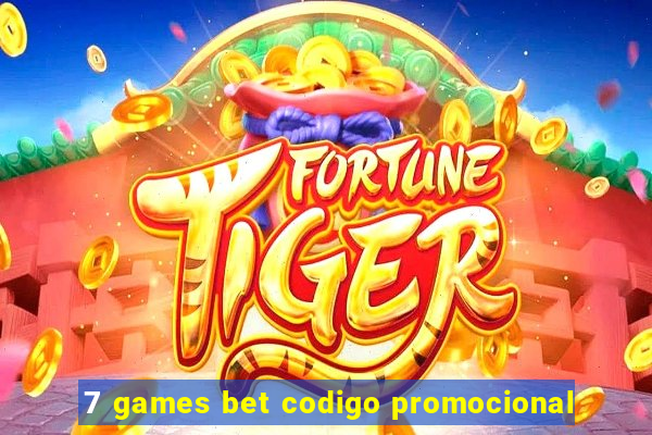 7 games bet codigo promocional