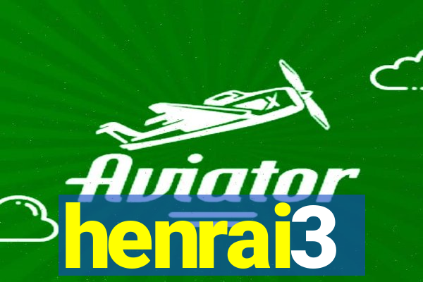 henrai3