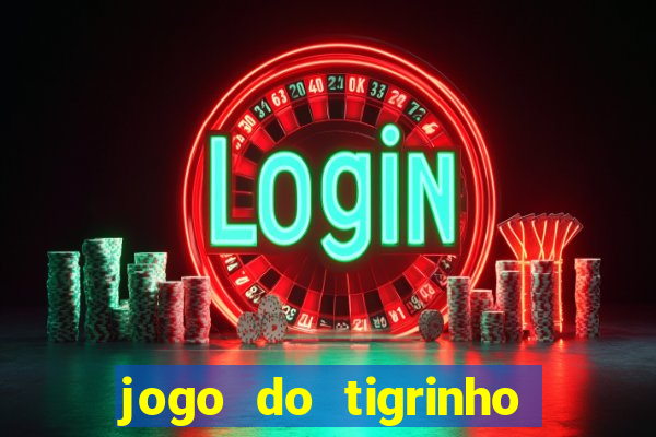 jogo do tigrinho teste gratis