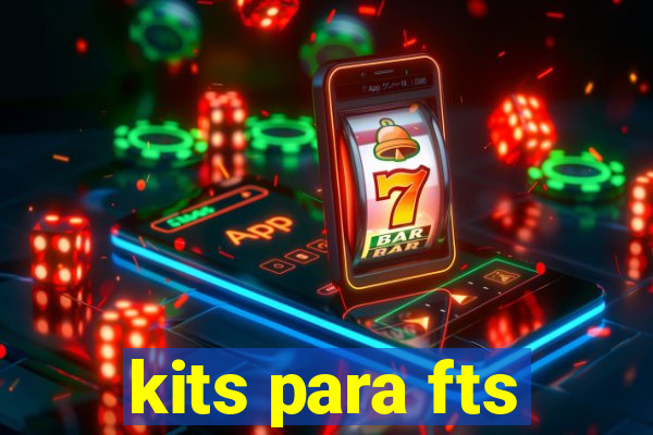 kits para fts