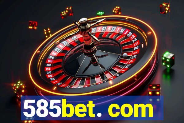 585bet. com