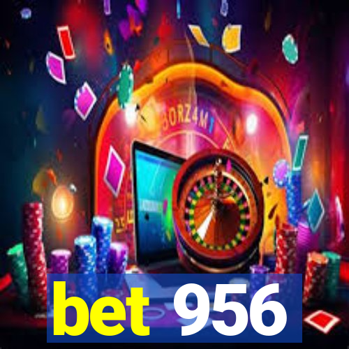 bet 956