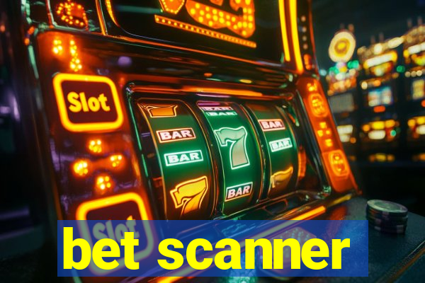 bet scanner