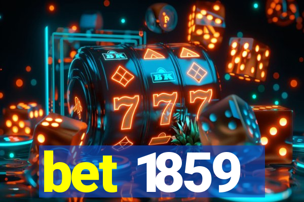 bet 1859