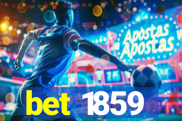 bet 1859