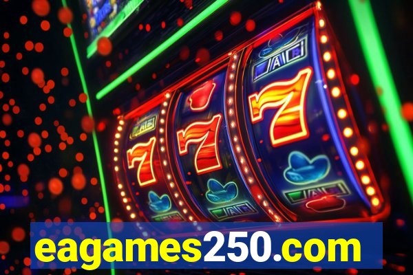 eagames250.com