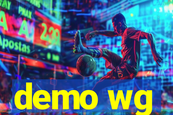 demo wg