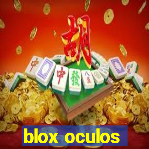 blox oculos