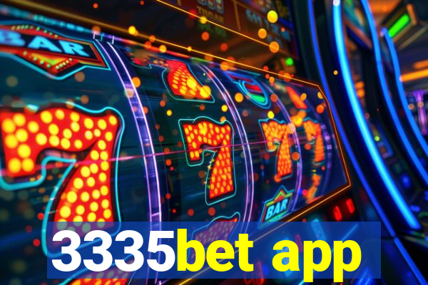 3335bet app