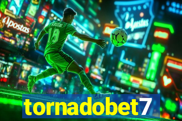 tornadobet7