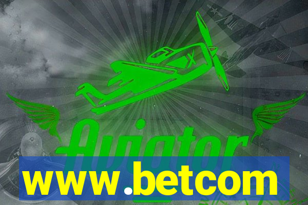 www.betcom