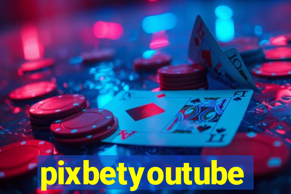 pixbetyoutube