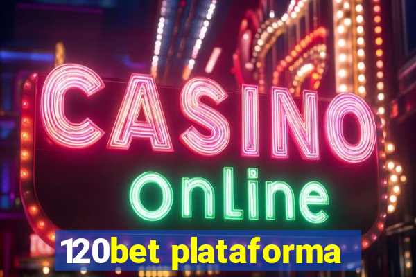 120bet plataforma