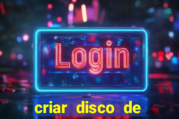 criar disco de boot windows