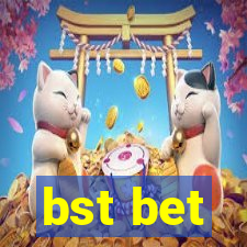 bst bet