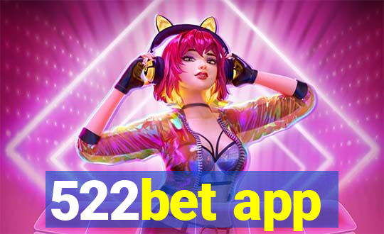 522bet app