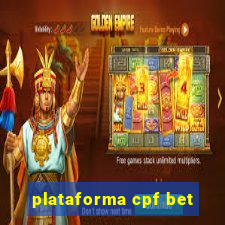 plataforma cpf bet