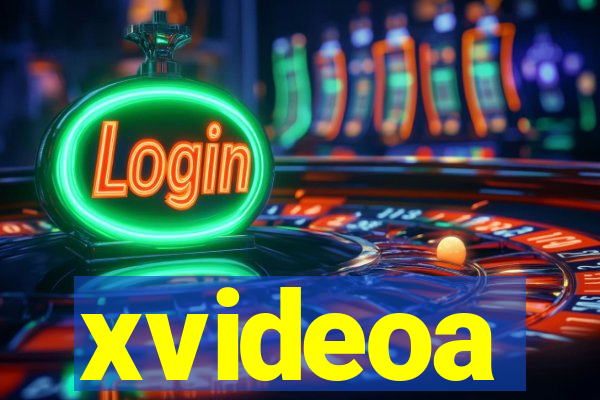 xvideoa