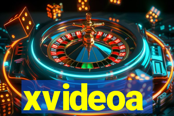 xvideoa