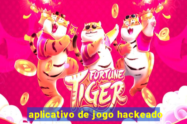 aplicativo de jogo hackeado