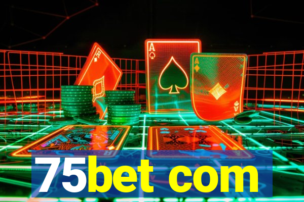 75bet com