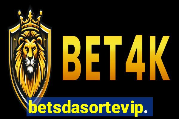 betsdasortevip.com