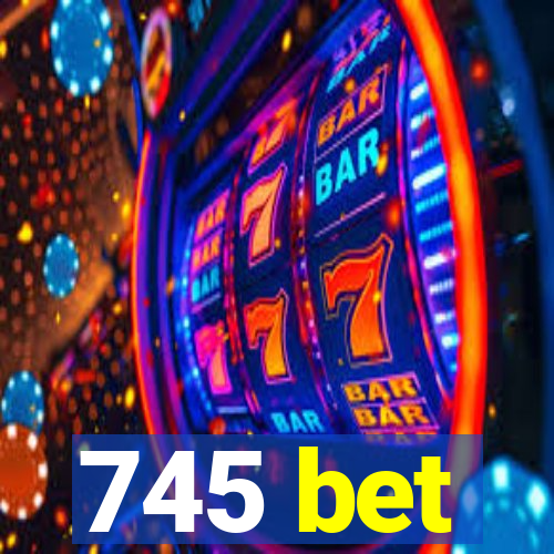 745 bet