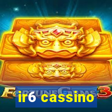 ir6 cassino