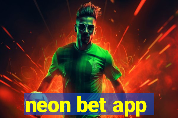 neon bet app