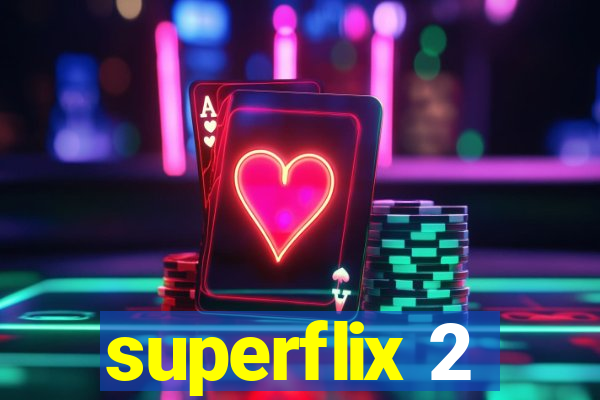 superflix 2