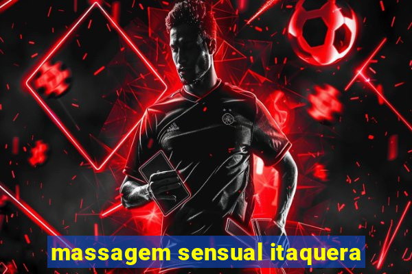 massagem sensual itaquera