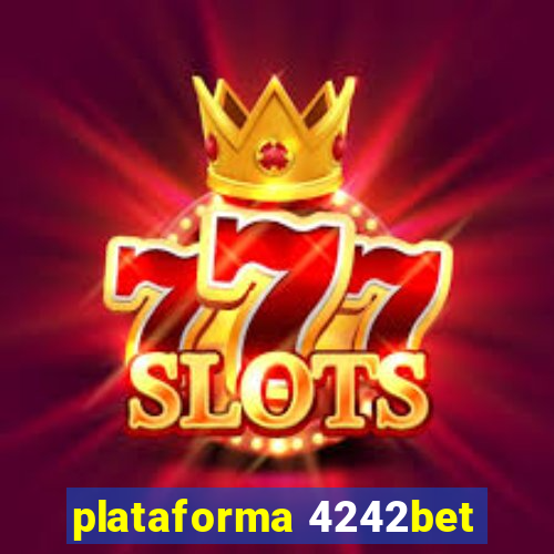 plataforma 4242bet