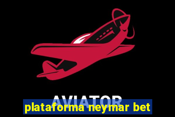 plataforma neymar bet