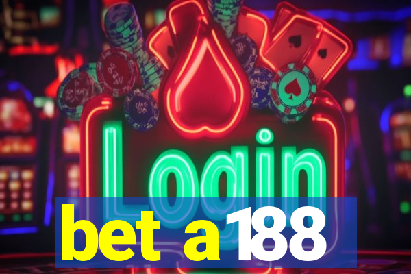 bet a188