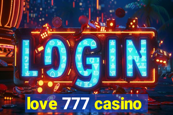 love 777 casino