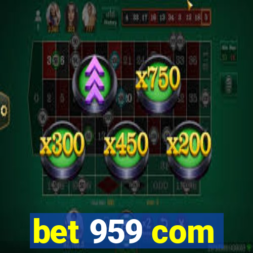 bet 959 com