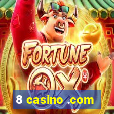 8 casino .com