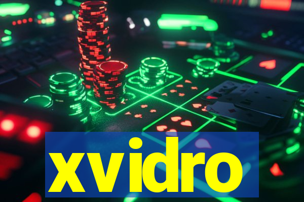 xvidro