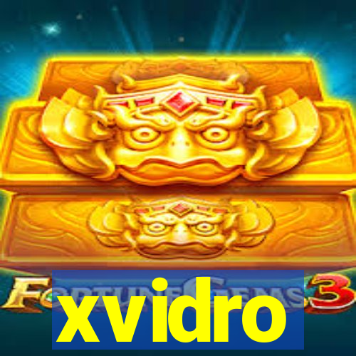 xvidro