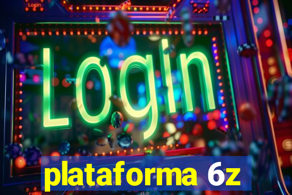 plataforma 6z