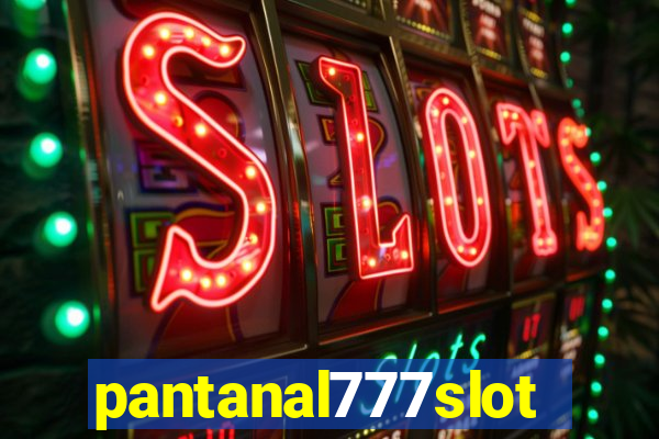 pantanal777slots.com